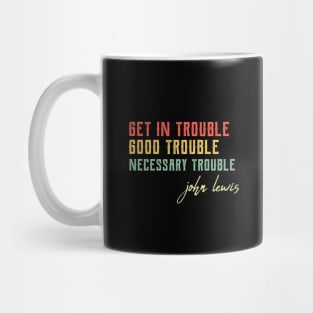 Good Trouble black power Mug